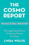 The Cosmo Report: Female Sexual Behavior (Digital Original)