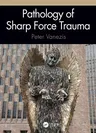 Pathology of Sharp Force Trauma