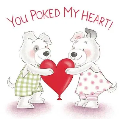 You Poked My Heart!