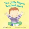 Ten Little Fingers, Two Small Hands