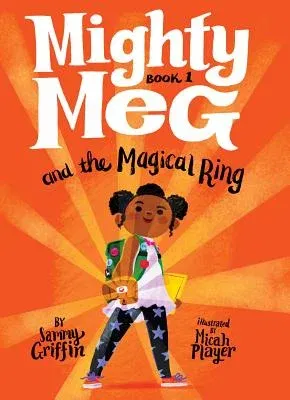 Mighty Meg 1: Mighty Meg and the Magical Ring