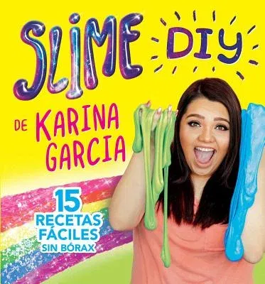 Slime DIY de Karina Garcia (Spanish Edition)