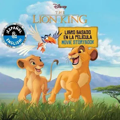 Disney the Lion King: Movie Storybook / Libro Basado En La Película (English-Spanish)