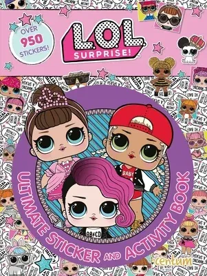 L.O.L. Surprise!: Ultimate Sticker and Activity Book