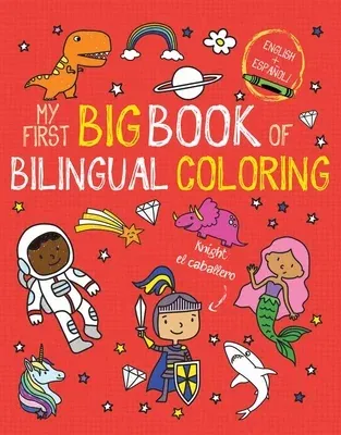 My First Big Book of Bilingual Coloring: Spanish