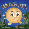 The Runaway Dosa