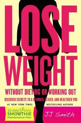 Lose Weight Without Dieting or Working Out!