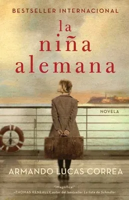 La Niña Alemana (the German Girl Spanish Edition): Novela