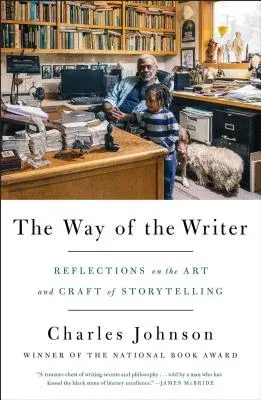 The Way of the Writer: Reflections on the Art and Craft of Storytelling