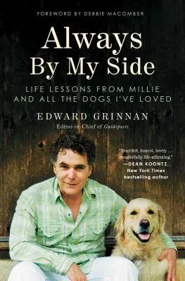 Always by My Side: Life Lessons from Millie and All the Dogs I've Loved