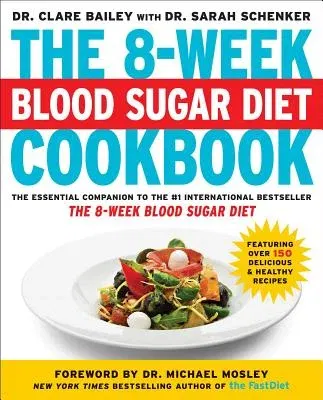 The 8-Week Blood Sugar Diet Cookbook