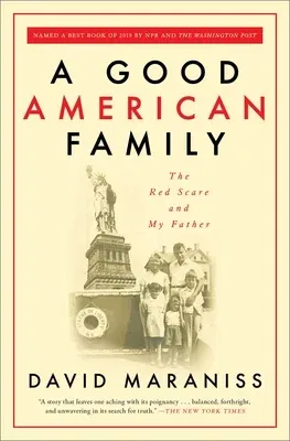 A Good American Family: The Red Scare and My Father