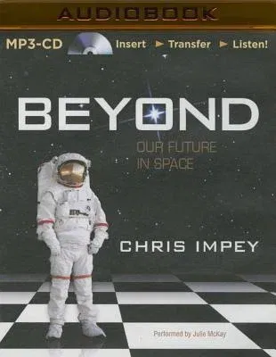 Beyond: Our Future in Space