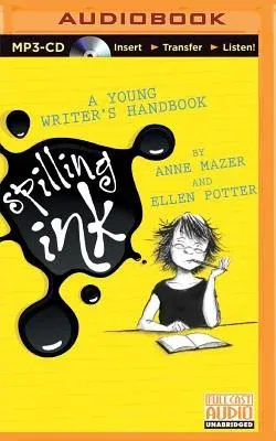 Spilling Ink: A Young Writer's Handbook