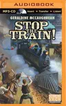 Stop the Train!