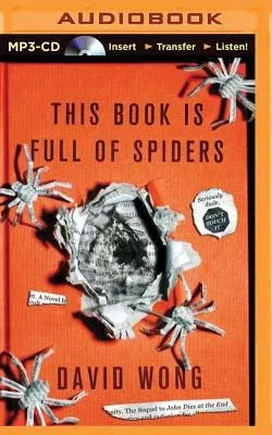 This Book Is Full of Spiders: Seriously, Dude, Don't Touch It