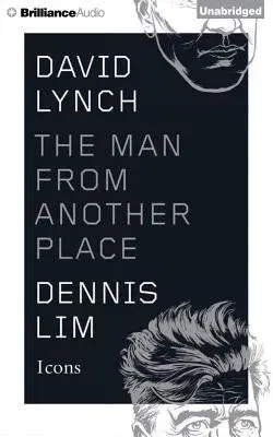 David Lynch: The Man from Another Place