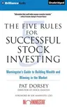 The Five Rules for Successful Stock Investing: Morningstar's Guide to Building Wealth and Winning in the Market