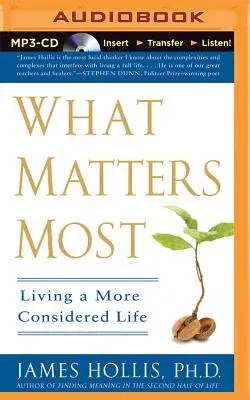 What Matters Most: Living a More Considered Life