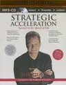 Strategic Acceleration: Succeed at the Speed of Life