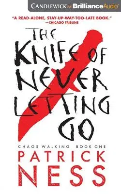 The Knife of Never Letting Go