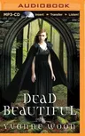 Dead Beautiful