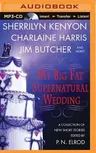 My Big Fat Supernatural Wedding