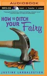 How to Ditch Your Fairy