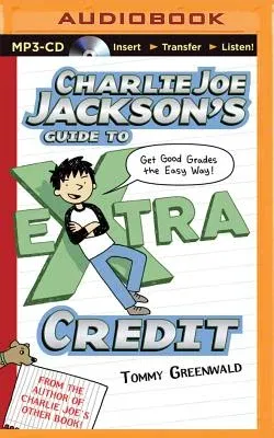 Charlie Joe Jackson's Guide to Extra Credit