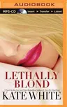 Lethally Blond