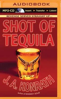 Shot of Tequila: A Jack Daniels Thriller