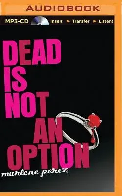 Dead Is Not an Option