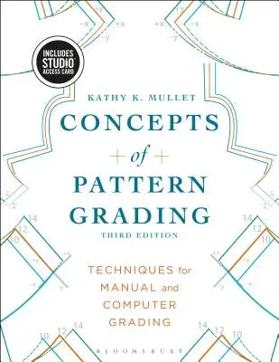 Concepts of Pattern Grading: Techniques for Manual and Computer Grading - Bundle Book + Studio Access Card [With Access Code]