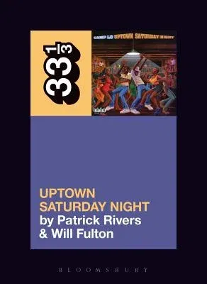 Camp Lo's Uptown Saturday Night