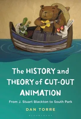 The History and Theory of Cut-Out Animation: From J. Stuart Blackton to South Park