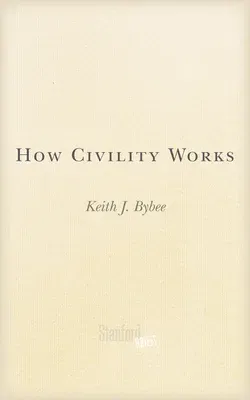 How Civility Works