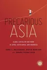 Precarious Asia: Global Capitalism and Work in Japan, South Korea, and Indonesia