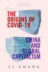 The Origins of Covid-19: China and Global Capitalism