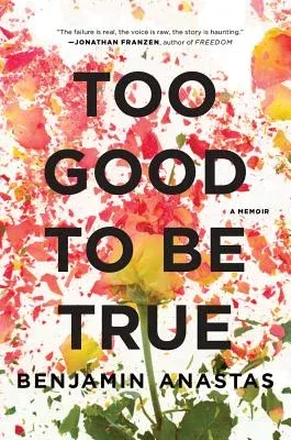 Too Good to Be True: A Memoir