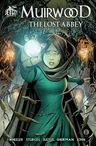 Muirwood: The Lost Abbey: The Graphic Novel