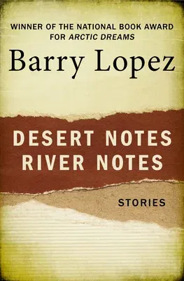 Desert Notes and River Notes: Stories