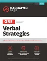 GRE Verbal Strategies: Effective Strategies & Practice from 99th Percentile Instructors (Proprietary)