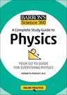 Barron's Science 360: A Complete Study Guide to Physics with Online Practice