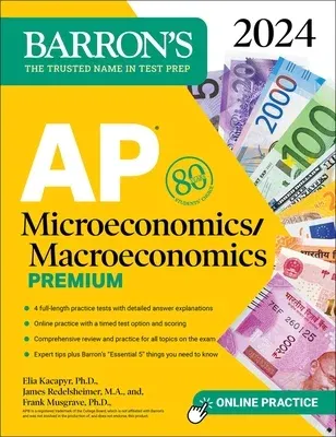 AP Microeconomics/Macroeconomics Premium, 2024: 4 Practice Tests + Comprehensive Review + Online Practice