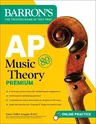 AP Music Theory Premium, Fifth Edition: 2 Practice Tests + Comprehensive Review + Online Audio