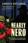 Nearly Nero: The Adventures of Claudius Lyon, the Man Who Would Be Wolfe