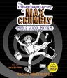 The Misadventures of Max Crumbly 2