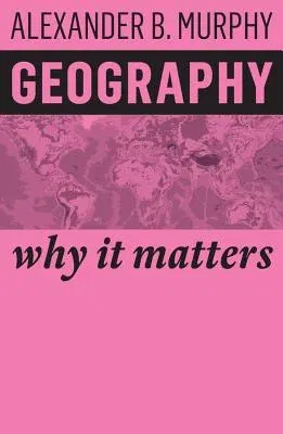 Geography: Why It Matters