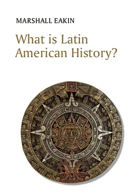 What Is Latin American History?