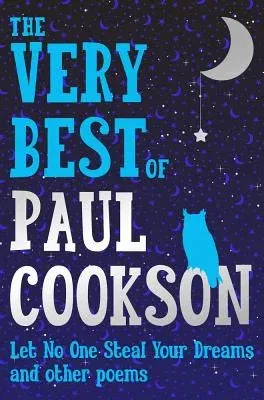 Let No One Steal Your Dreams: The Very Best Poems by Paul Cookson